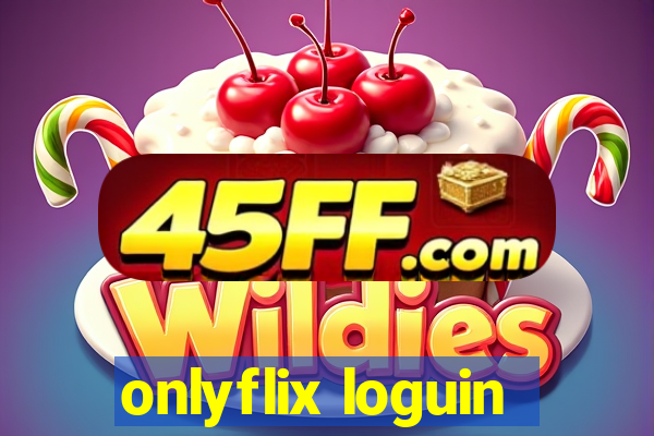 onlyflix loguin